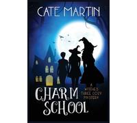 Cate Martin Charm School (Tascabile) Witches Three Cozy Mysteries