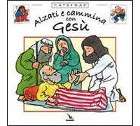 Cate rap. Vol. 2: Alzati e cammina con Gesù