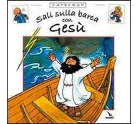 Cate rap. Vol. 3: Sali sulla barca con Gesù