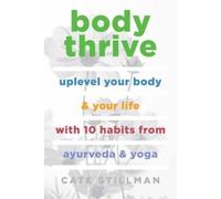 Cate Stillman Body Thrive (Tascabile)