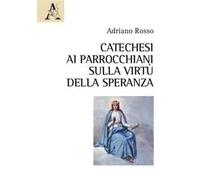 Catechesi ai parrocchiani sulla virtù della speranza