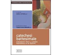 Catechesi battesimale. Strumenti per il lavoro personale e di équipe