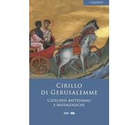 Catechesi battesimali e mistagogiche. Testo greco a fronte