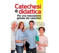 Catechesi e didattica. Per una maturazione globale dei catechisti
