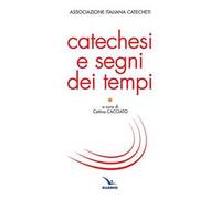 Catechesi e segni dei tempi