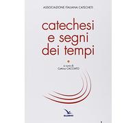 Catechesi e segni dei tempi