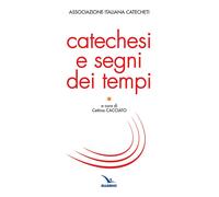 Catechesi e segni dei tempi