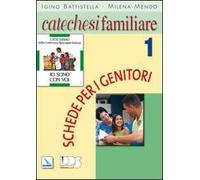 Catechesi familiare. Schede per i genitori. Vol. 1