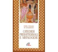 Catechesi prebattesimali e mistagogiche