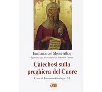 Catechesi sulla preghiera del cuore