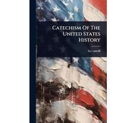 Catechism Of The United States History