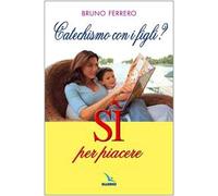 Catechismo con i figli? Sì per piacere