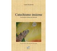 Catechismo Insieme. Iniziazione cristiana dei fanciulli