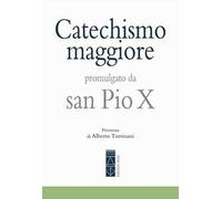 Libri Pio X - Catechismo Maggiore