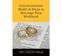 Catechumenate Model and Steps to Marriage Prep Workbook