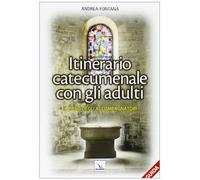 Catecumenato per adulti. Vol. 1: Itinerario catecumenale con gli adulti. Il libro degli accompagnatori