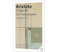 Catégories.Sur l'interprétation: Organon I - II