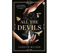 All The Devils: Dark magic, deadly rituals and an underworld mystery - a gothic fantasy for fans of Leigh Bardugo: 1