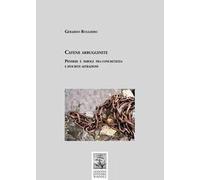 Catene arrugginite. Pensieri e parole fra concretezza e ipocrite astrazioni