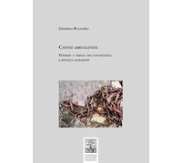 Catene Arrugginite. Pensieri E Parole Fra Concretezza E Ipocrite Astrazioni -