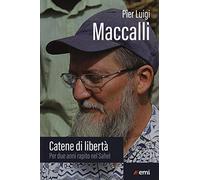 Catene di libertà. Per due anni rapito nel Sahel