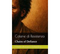 Catene di Resistenza: Chains of Defiance