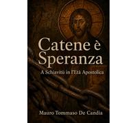 Catene è Speranza: A Schiavitù in l'Età Apostolica