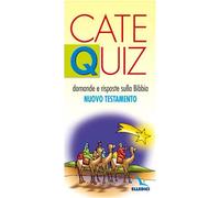 Catequiz. Domande e risposte sulla Bibbia. Nuovo Testamento (Vol. 6)