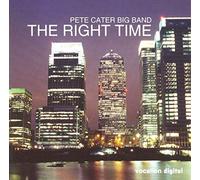 Cater, Pete Big Band - Right Time