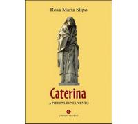Caterina. A piedi nudi nel vento