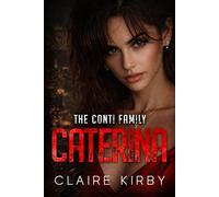 CATERINA: An Enemies To Lovers Surprise Pregnancy Romance