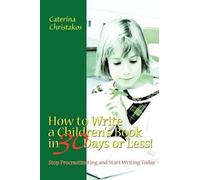 Caterina Christako How to Write a Children's Book in 30 Days or Less (Tascabile)