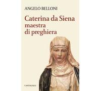 Caterina da Siena maestra di preghiera