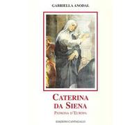 Caterina da Siena. Patrona d'Europa