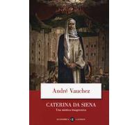 Caterina da Siena. Una mistica trasgressiva