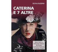 Caterina e 7 altre