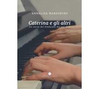 Caterina e gli altri. La storia del Sindacato dei sensibili