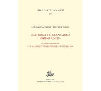 «Caterina e ’l gran Carlo insieme uniti». Leandro Bovarini e un m