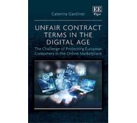 Caterina Gardiner Unfair Contract Terms in the Digital Age (Copertina rigida)