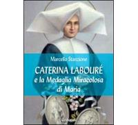 Caterina Labourè e la medaglia miracolosa di Maria