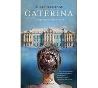 Caterina. L'imperatrice illuminata