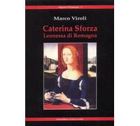 Caterina Sforza Leonessa di Romagna - [Il Ponte Vecchio]
