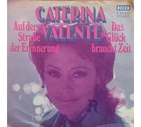 Caterina Valente - Auf Der Straße Der Erinnerung / Das Glück Braucht Zeit - Decca - D 29 222
