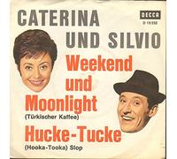 Caterina Valente - Weekend und Moonlight / Hucke Tucke - 7" vinyl