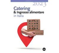 Catering & ingrosso alimentare in Italia 2023