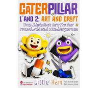 Caterpillar 1 and 2: Art and Craft: Fun Alphabet Crafts for Preschool and Kindergarten