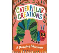 Caterpillar Creations A Drawing Adventure: Learn to Draw Adorable Caterpillars - Easy Tutorials for Beginners and Kids of All Ages.