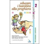 Catexpert. Vol. 2: Educare i bambini alla preghiera