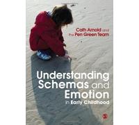 Cath Arnold Understanding Schemas and Emotion in Early Childh (Copertina rigida)