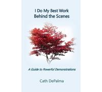 Cath Depalma I Do My Best Work Behind the Scenes (Tascabile)